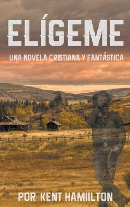 Elígeme by Kent Hamilton