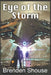 Eye of the Storm by Brenden Shouse