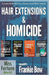 Hair Extensions & Homicide / Supernatural Sinful Collection by Frankie Bow