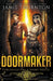 Doormaker: Torchlighters (A Short Novel) by Jamie Thornton