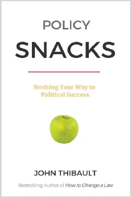 Policy Snacks by John Thibault