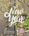 Experimental Recipes for the New Year: Simple Experimental Meals to Try in 2021 by Ida Smith
