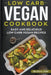 Low-Carb Vegan Cookbook: Easy and Delicious Low Carb Vegan Recipes by Giles G. Lion