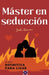 Máster en seducción by John Danen