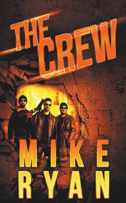 The Crew by Mike Ryan