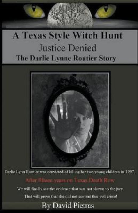 A Texas Style Witch Hunt by David Pietras