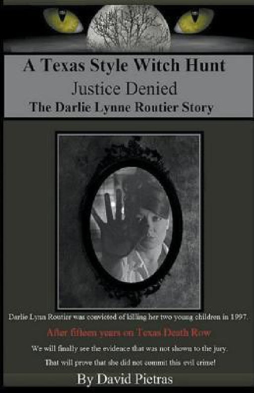 A Texas Style Witch Hunt by David Pietras