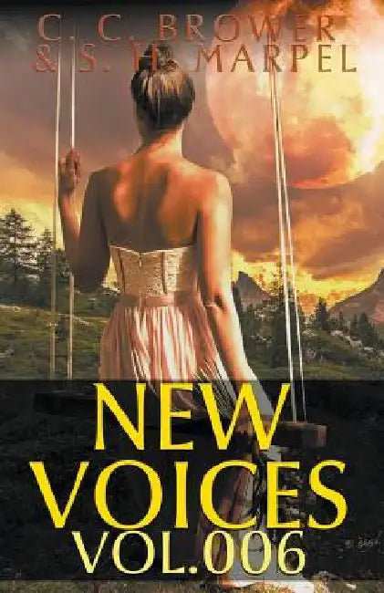 New Voices Volume 6 by C. C. Brower