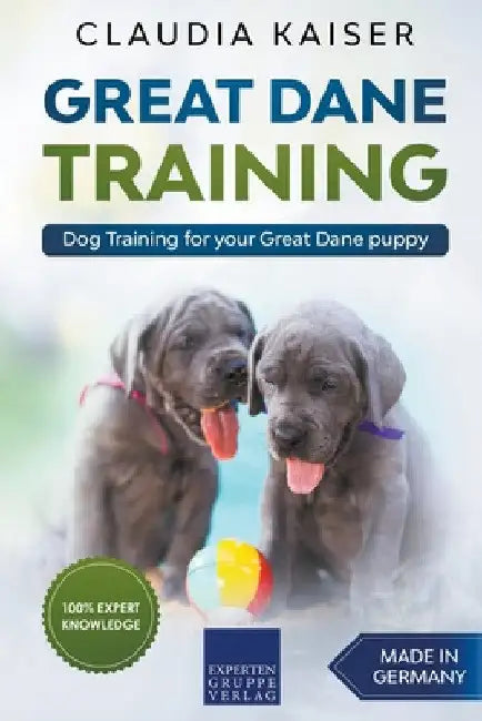 Great Dane Training: Dog Training for Your Great Dane Puppy by Claudia Kaiser