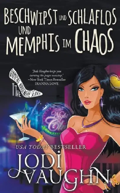Beschwipst und schlaflos und Memphis im Chaos by Jodi Vaughn