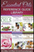 Essential Oils Reference Guide Library by Kg Stiles
