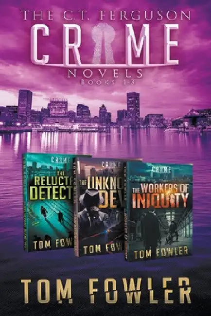 The C.T. Ferguson Private Investigator Mysteries: Books 1-3 by Tom Fowler