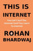 This Is Internet by Rohan Bhardwaj