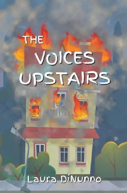 The Voices Upstairs by Laura Dinunno