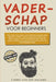 Vaderschap voor beginners by Tjeerd Van Der Weijden