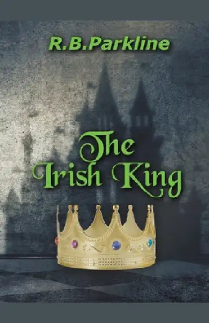 The Irish King by Rb Parkline