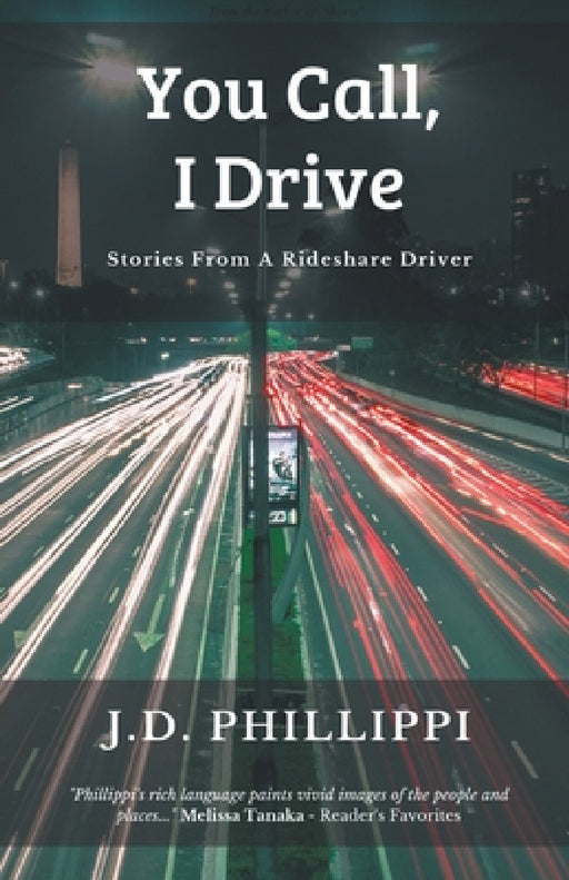 You Call, I Drive by J. D. Phillippi