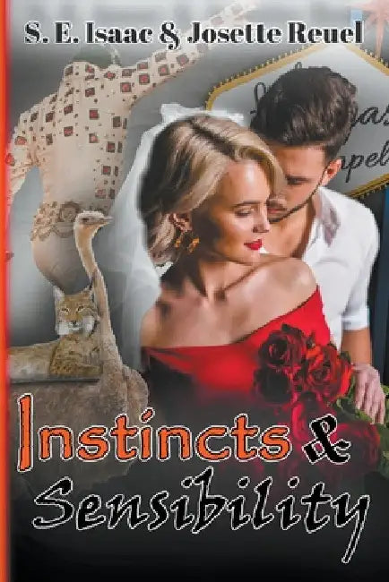 Instincts & Sensibility by S. E. Isaac