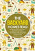 The Backyard Homestead: The Ultimate Guide to Grow Herbs, Vegetables and Fruits for Self-Sufficiency. Learn How to Raise Farm Animals to Final by Vincent Bennett