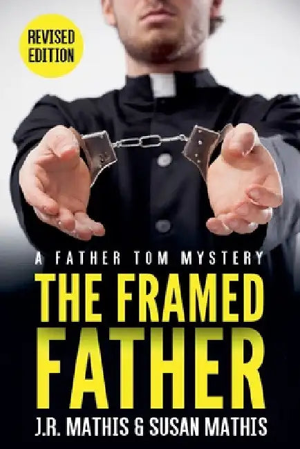 The Framed Father by J. R. Mathis