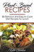 Plant-Based Recipes: 80 Delicious and Easy to Cook Diet Recipes for Lunch by Katie Gordon