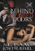 Behind Closed Doors by S. E. Isaac