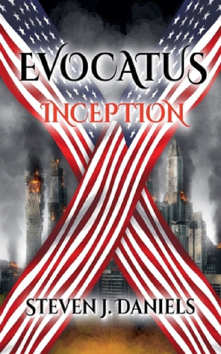 Evocatus Inception by Steven J. Daniels
