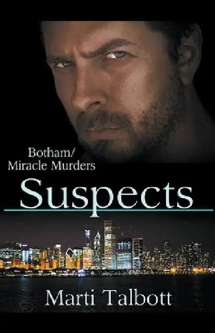 Suspects (The Botham/Miracle Murders) by Marti Talbott