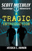 A Tragic Introduction by Jessica C. Joiner