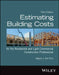 Estimating Building Costs for the Residential and Light Commercial Construction Professional, 3rd Edition by Wayne J. Del Pico, Wentworth Institute of Technology)
