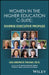Women In The Higher Education C-Suite: Diverse Executive Profiles by Takami, Lisa Mednick