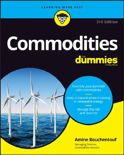 Commodities for Dummies by Amine Bouchentouf
