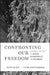Freedom and Accountability at Work: Applying Philosophic Insight to the Real World by Peter Block