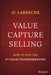 Value Capture Selling: How To Win The 3Rd Sales Transformation by Larreche, Jean-Claude
