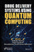 Drug Delivery Systems Using Quantum Computing by Rishabha Malviya