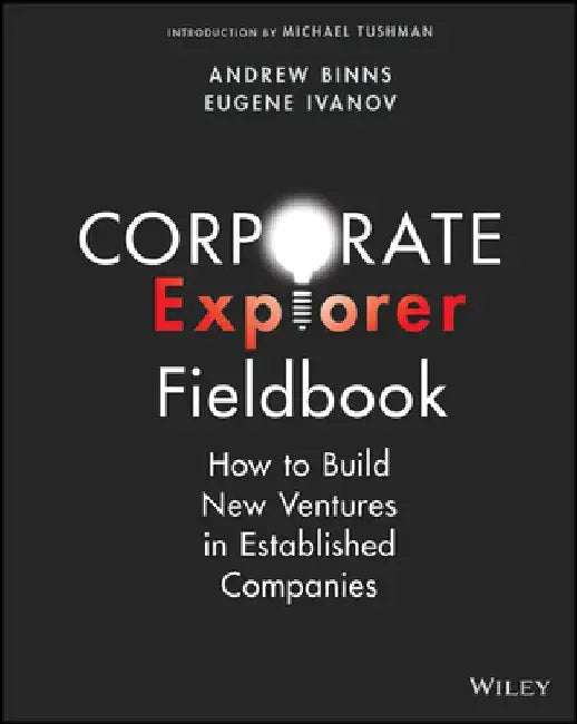 Corporate Explorer Field Guide by Andrew Binns