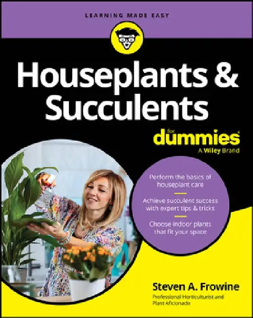 Houseplants & Succulents for Dummies by Steven A. Frowine