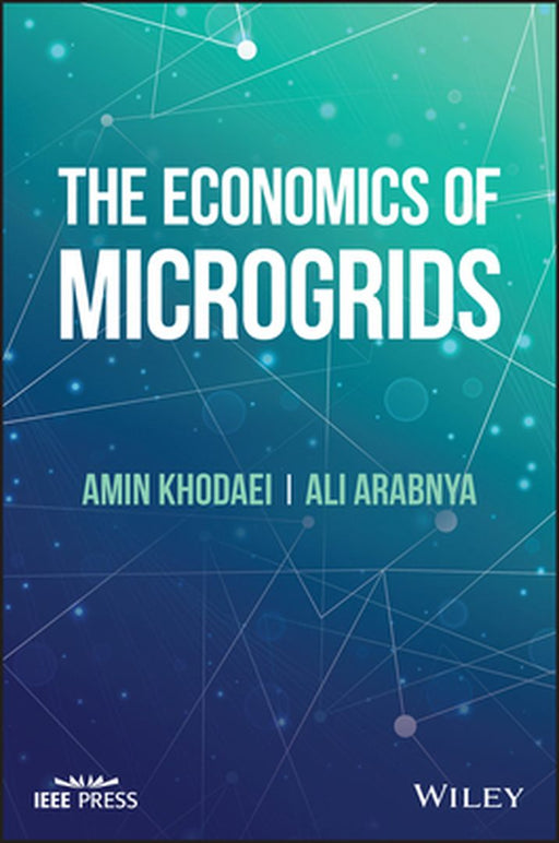 The Economics Of Microgrids by Khodaei