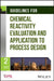 Guidelines for Chemical Reactivity Evaluation and Application to Process Design by Center for Chemical Process Safety 