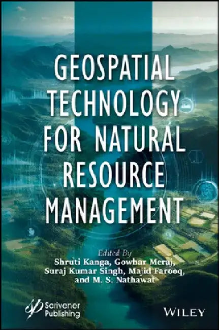 Geospatial Technology for Natural Resource Management by Shruti Kanga