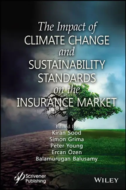 The Impact of Climate Change and Sustainability Standards on the Insurance Market by Simon Grima