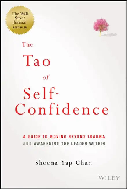 The Tao of Self-Confidence by Sheena Y. Chan