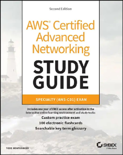 Aws Certified Advanced Networking Study Guide: Specialty (Ans-C01) Exam by Todd Montgomery