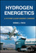 Hydrogen Energetics: A Future Clean Energy Carrier by Roman J. Press
