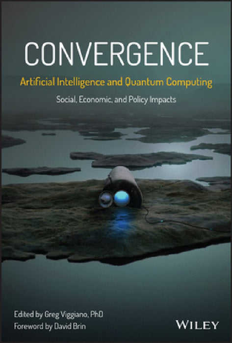 Convergence: Artificial Intelligence and Quantum Computing, Volume 1: Social, Economic, and Policy Impacts