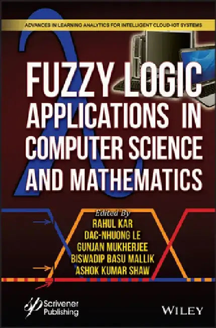 Fuzzy Logic Applications on Computer Science and Mathematics by Ashok Kumar Shaw