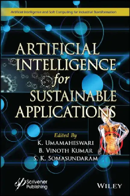 Artificial Intelligence for Sustainable Applications by K. Umamaheswari