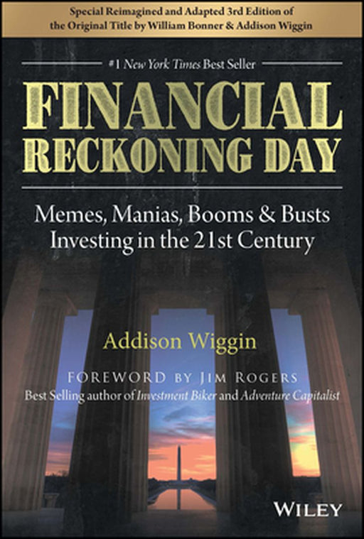 Financial Reckoning Day Fallout Reimagined: Surviving Today's Global Depression by Addison Wiggin
