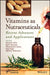 Vitamins As Nutraceuticals: Recent Advances And Applications by Ahire