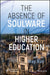 The Absence Of Soulware In Higher Education by Kuo